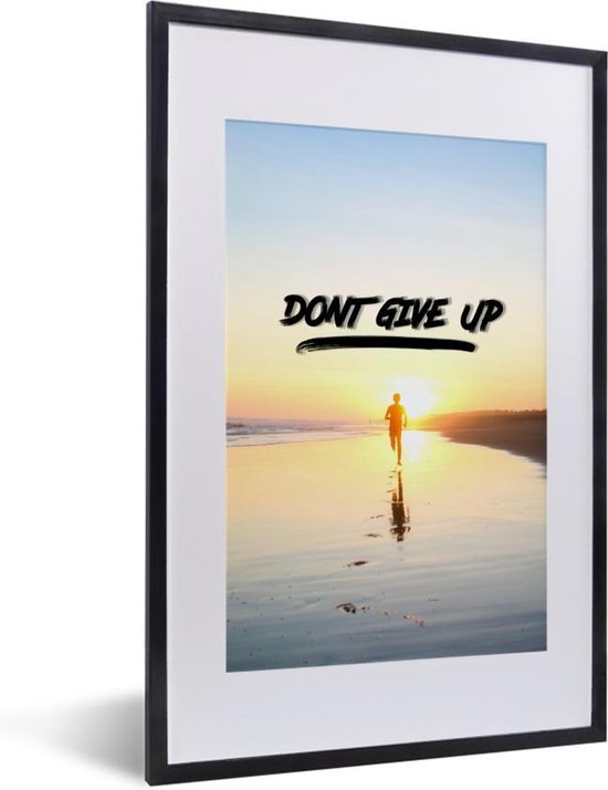 Fotolijst incl. Poster - Quotes - Spreuken - 'Don't give up' - Sport - 40x60 cm - Posterlijst