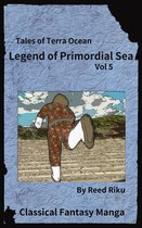 Legends of Primordial Sea 5 - Legends of Primordial Sea Issue 5