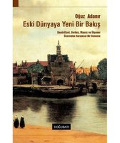 Eski Dünyaya Yeni Bir Bakış