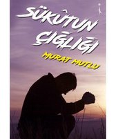 Sükutun Çığlığı