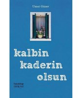 Kalbin Kaderin Olsun