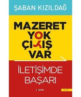 İletişimde Başarı   Mazeret Yok Çıkış Var