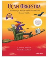 Uçan Orkestra Müzikli ve Sesli Kitap