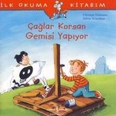 Çağlar Korsan Gemisi Yapıyor - İlk Okuma Kitabım