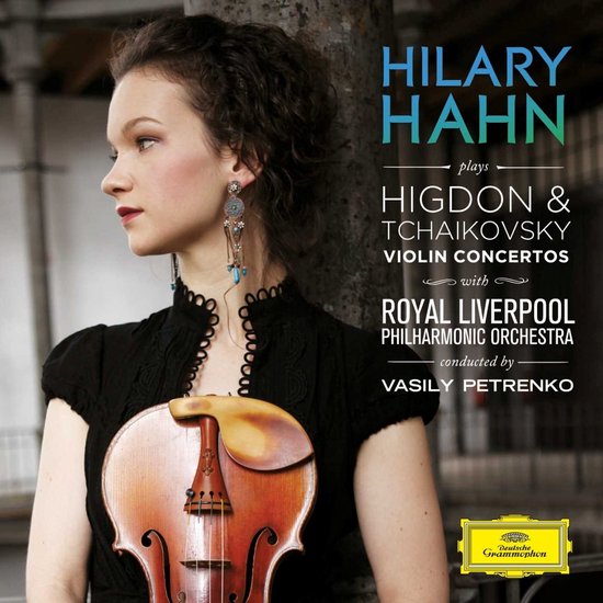 Royal Liverpool Philharmonic Orchestra, Hilary Hahn - Higdon/Tchaikovsky: Violin Concertos (CD)