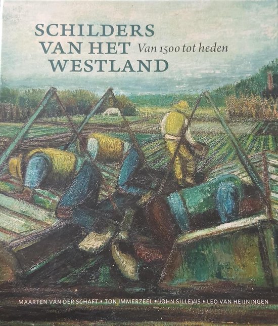 Cover van het boek 'Schilders van het Westland' van Maarten van der Schaft