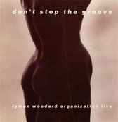 Lyman Woodard Organization - Don't Stop The Groove (LP)