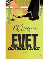 Evet Demeden Önce