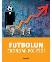 Futbolun Ekonomi Politiği