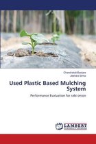 Used Plastic Based Mulching System