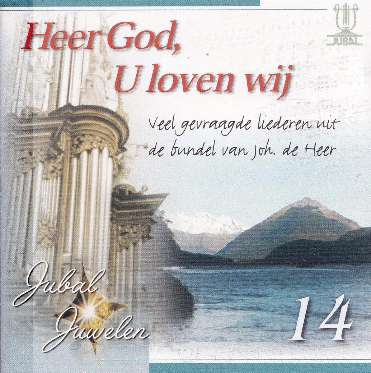 Heer God U loven wij - Jubal Juwelen 14