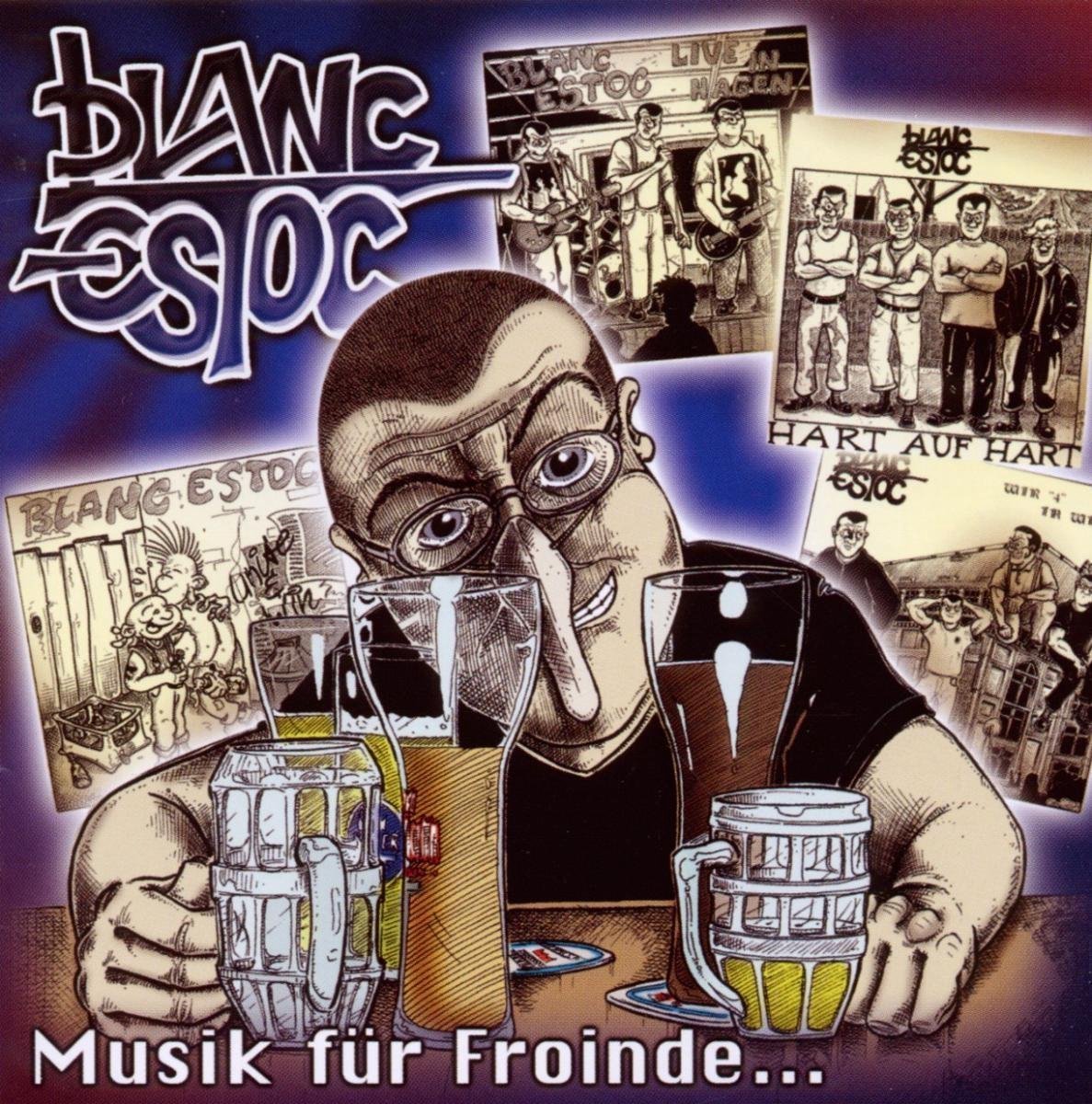 Blanc Estoc - Musik Für Froinde... (CD)