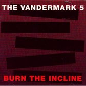 Vandermark 5 - Burn The Incline (CD)