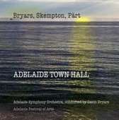 Gavin Bryars - Adelaide Town Hall & Bryars, Skempton, Pärt (CD)