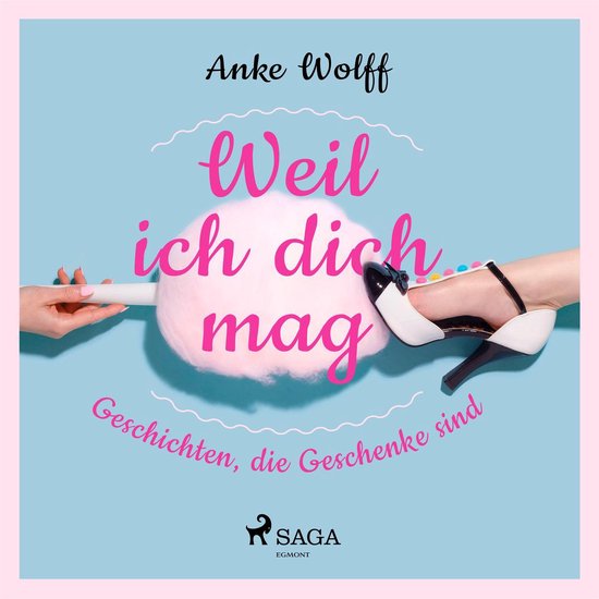 Weil ich dich mag - Geschichten, die Geschenke sind - cover