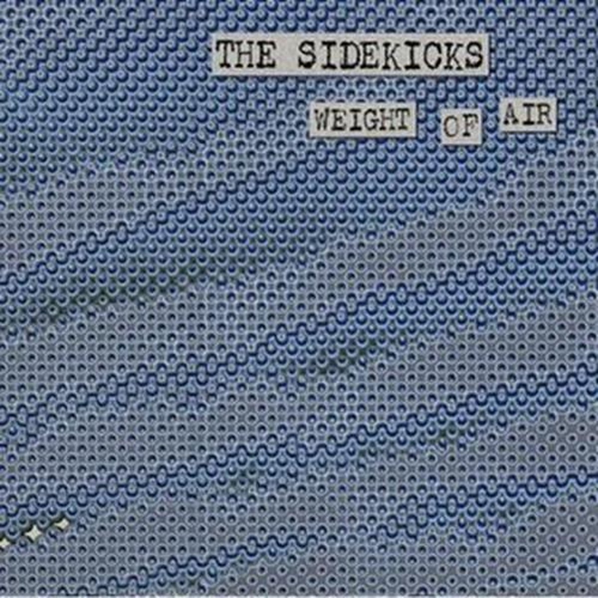 The Sidekicks - Weight Of Air (CD)