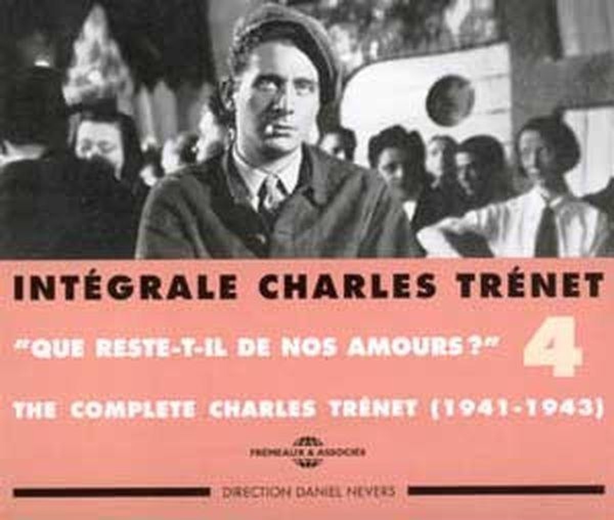 Charles Trenet - Integrale Volume 4 "Que Reste-T-Il De Nos Amours ?" (2 CD)