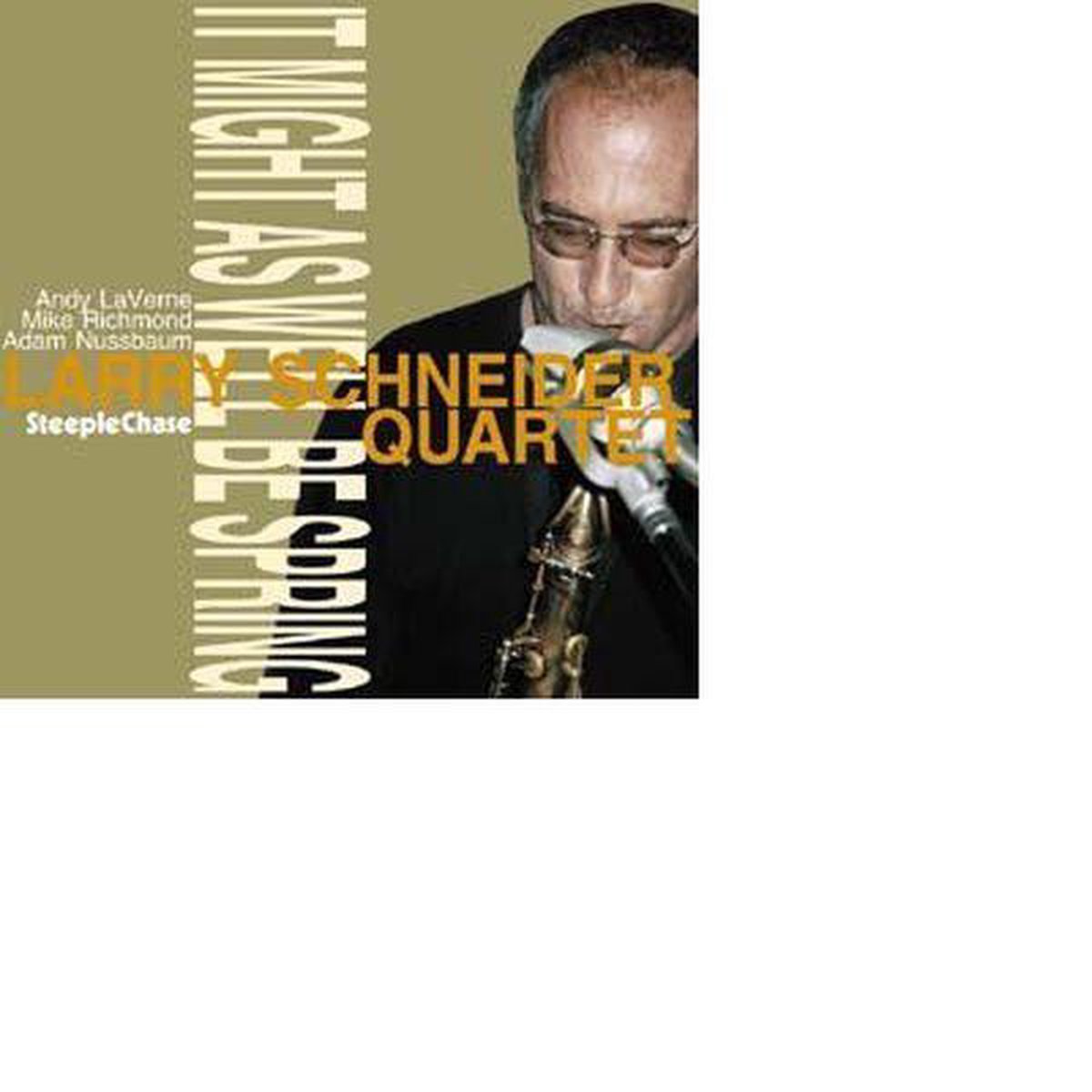 Larry Schneider Quartet - It Might As Well Be Spring (CD)