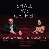 Lucas Meachem Irina Meachem - Shall We Gather (CD)