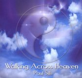 Paul Sills - Walking Across Heaven (CD)