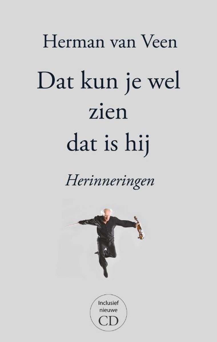 Dat Kun Je Wel Zien Dat Is Hij van auteur Herman Van  Veen