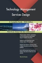 Technology Management Services Design A Complete Guide - 2020 Edition