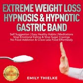 EXTREME WEIGHT LOSS HYPNOSIS & HYPNOTIC GASTRIC BAND