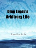 Volume 8 8 - Ding Ergou's Arbitrary Life
