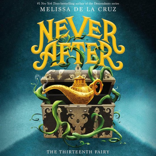 Boekcover van "Never After: The Thirteenth Fairy" met een gouden lamp in een kist, omringd door groene ranken.