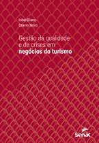 Série Universitária - Gestão da qualidade e de crises em negócios do turismo