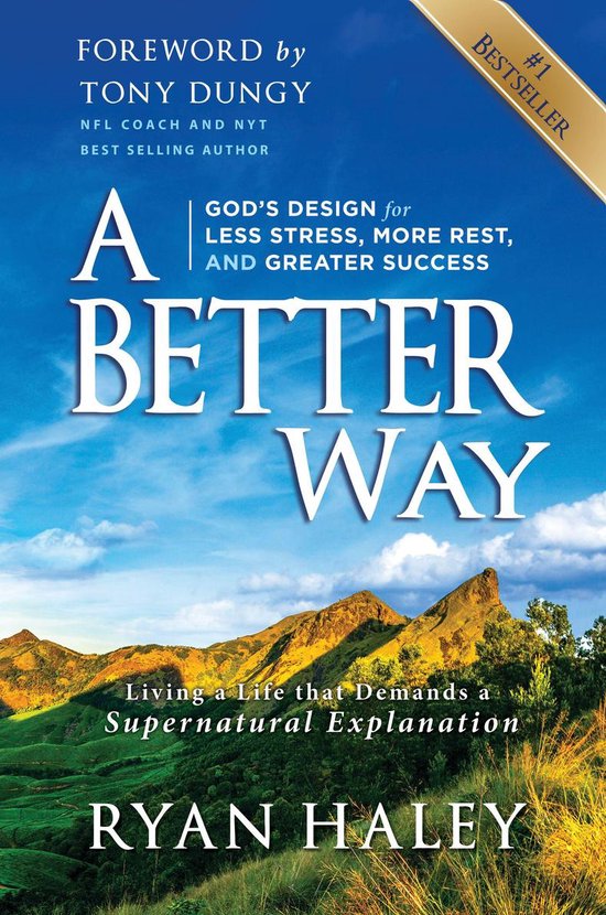 A Better Way: God’s Design for Less Stress, More Rest, and ... - cover