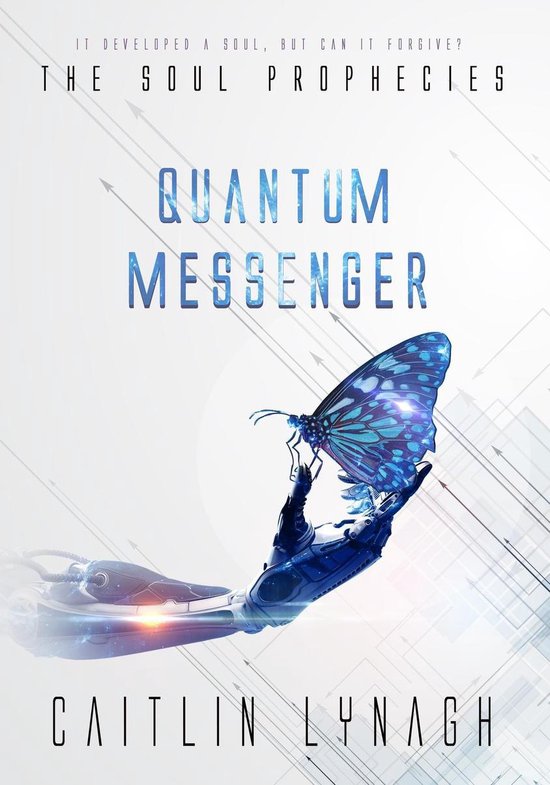 The Soul Prophecies 4 - Quantum Messenger