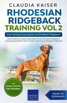 Rhodesian Ridgeback Training 2 - Rhodesian Ridgeback Training Vol 2 – Dog Training for your grown-up Rhodesian Ridgeback