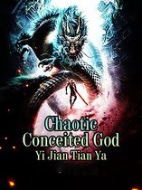 Volume 6 6 - Chaotic Conceited God
