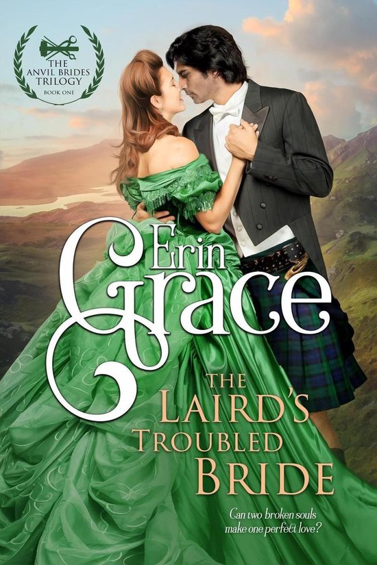 The Anvil Brides Trilogy 1 - The Laird's Troubled Bride - cover