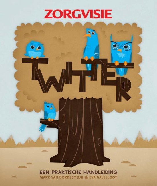 Cover van het boek 'Twitter, een praktische handleiding @' van M. van Dorresteijn
