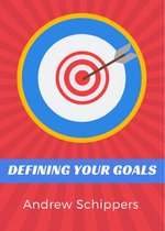 Defining Your Goals