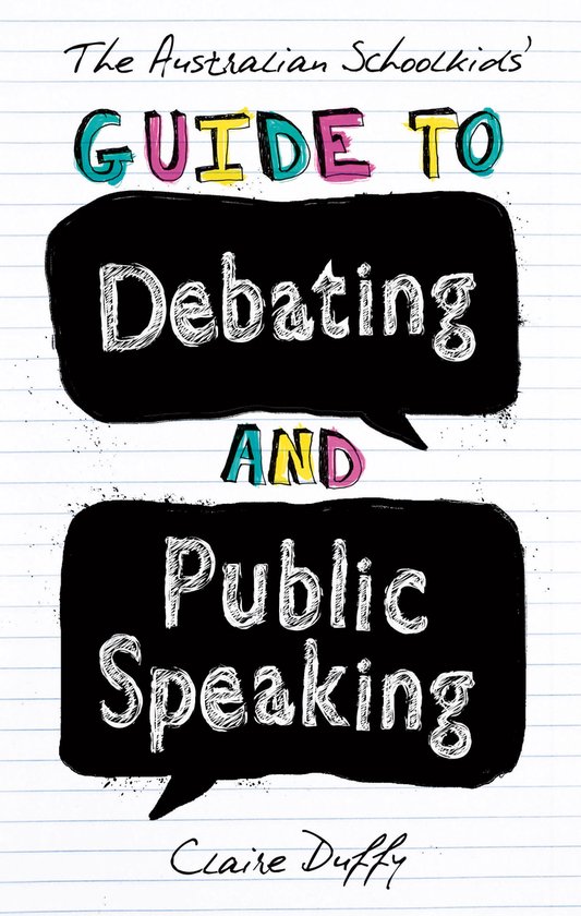 The Australian Schoolkids' Guide to Debating and Public Spea ... - cover