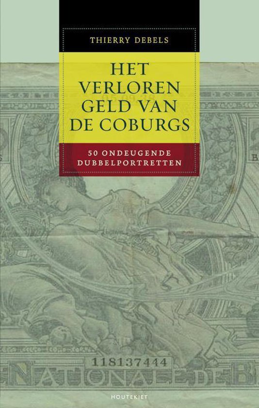 Cover van het boek 'Het verloren geld van de Coburgs' van Thierry Debels