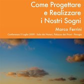 Come progettare e realizzare i nostri sogni