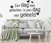 Muursticker Een Dag Niet Gelachen, Is Een Dag Niet Geleefd -  Lichtbruin -  120 x 70 cm  -  woonkamer  nederlandse teksten  alle - Muursticker4Sale