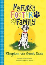 My Furry Foster Family - Kingston the Great Dane