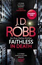 Faithless in Death An Eve Dallas thriller Book 52