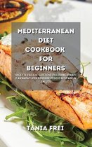 Mediterranean Diet Cookbook for Beginners