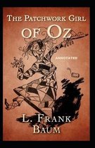 The Patchwork Girl of Oz Annotated