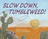 Boek cover Slow Down, Tumbleweed! van Haven Iverson