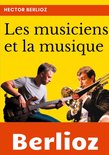 mémoires et écrits de compositeurs 9/9 - Les musiciens et la musique