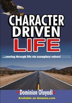 Character Driven Life