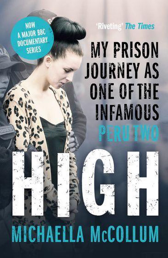 High: My Prison Journey as One of the Infamous Peru Two - NO ... - cover