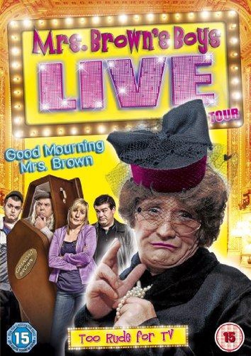 Mrs Brown's Live Tour - Mrs Brown's Boys Live Tour Good Mourning